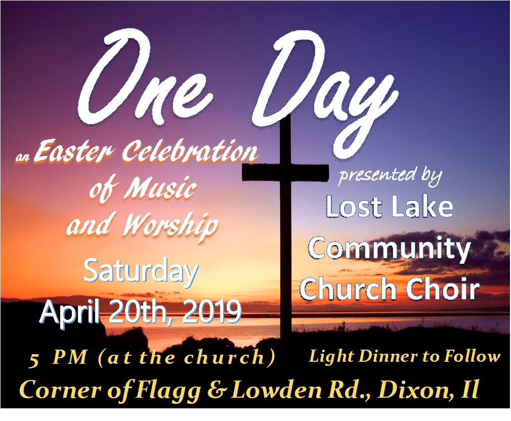 One Day Easter Choir Cantata Lost Lake Church of the Nazarene